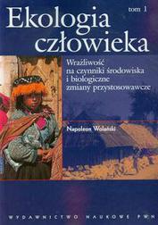 Okładka: Ekologia człowieka t 1 Podstawy ochrony środowiska