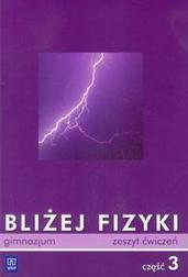 Okładka: Fizyka GIM KL 3. Ćwiczenia. Bliżej fizyki