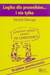 Okładka: Logika dla prawników... i nie tylko. Szybkie powtarzanie