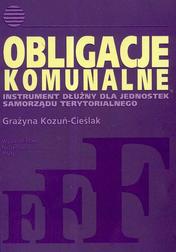 Okładka: Obligacje komunalne Instrument dłużny dla jednostek samorządu terytorialnego