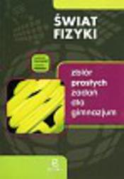 Okładka: Świat fizyki Zbiór prostych zadań