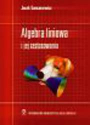 Okładka: Algebra liniowa i jej zastosowanie