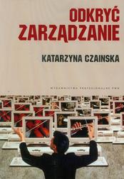 Okładka: Odkryć zarządzanie Wybrane koncepcje