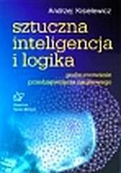 Okładka: Sztuczna inteligencja i logika Podsumowanie przedsięwzięcia naukowego