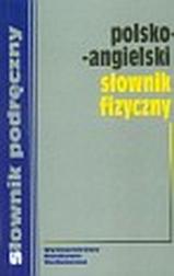 Okładka: Polsko angielski słownik fizyczny