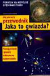 Okładka: Mój pierwszy przewodnik Jaka to gwiazda