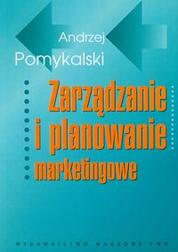 Okładka: Zarządzanie i planowanie marketingowe z CD