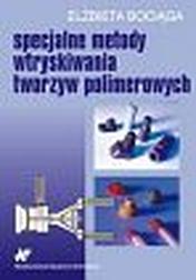 Okładka: Specjalne metody wtryskiwania tworzyw polimerowych