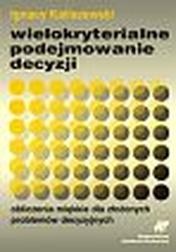 Okładka: Wielokryterialne podejmowanie decyzji
