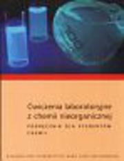 Okładka: Ćwiczenia laboratoryjne z chemii nieorganicznej