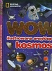Okładka: WOW Ilustrowana encyklopedia kosmosu / Ilustrowana encyklopedia ludziego ciała