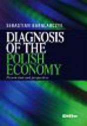 Okładka: Diagnosis of the polish economy