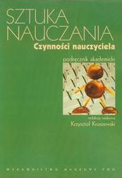Okładka: Sztuka nauczania Czynności nauczyciela