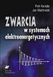 Okładka: Zwarcia w systemach elektroenergetycznych