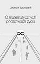 Okładka: O matematycznych podstawach życia