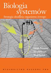 Okładka: Biologia systemów Strategia działania organizmu żywego
