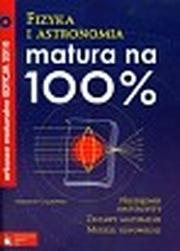 Okładka: Matura na 100% Fizyka i astronomia Arkusze maturalne 2010 z płytą CD
