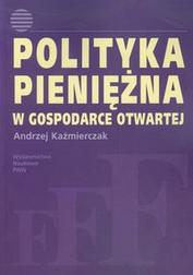 Okładka: Polityka pieniężna w gospodarce otwartej