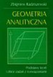 Okładka: Geometria analityczna. Podstawy teorii i zbiór zadań z rozwiązaniami