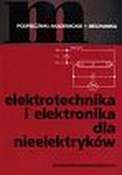 Okładka: Elektrotechnika i elektronika dla nieelektryków