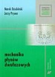 Okładka: Mechanika płynów dwufazowych