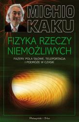 Okładka: Fizyka rzeczy niemożliwych.
